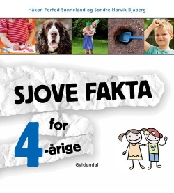 Håkon Forfod Sønneland, Sondre Harvik Bjaberg: Sjove fakta for 4-årige