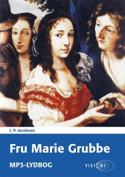 J. P. Jacobsen (f. 1847): Fru Marie Grubbe