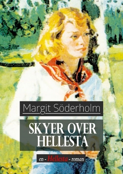 Margit Söderholm: Skyer over Hellesta