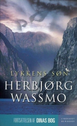 Herbjørg Wassmo: Lykkens søn