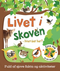 : Livet i skoven - hvem bor her?