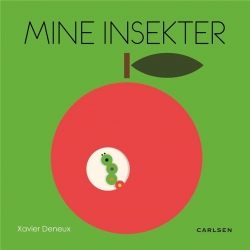 Xavier Deneux: Mine insekter