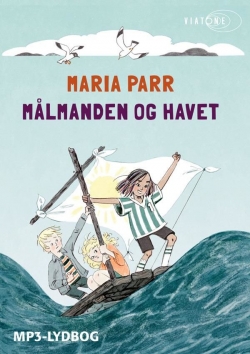 Maria Parr: Målmanden og havet