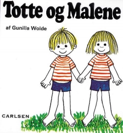 Gunilla Wolde: Totte og Malene