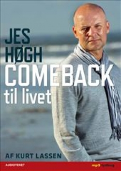 : Jes Høgh, comeback til livet