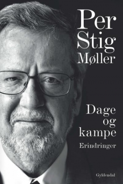 Per Stig Møller (f. 1942): Dage og kampe : erindringer