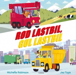 Michelle Robinson, Jez Tuya: Rød lastbil, gul lastbil