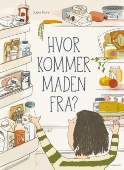 Julia Dürr: Hvor kommer maden fra?