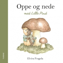 Elvira Fragola: Oppe og nede med Lille Pind