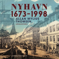 Allan Mylius Thomsen: Nyhavn : 1673-1998