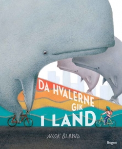 Nick Bland: Da hvalerne gik i land