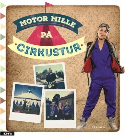 Motor Mille: Motor Mille på cirkustur