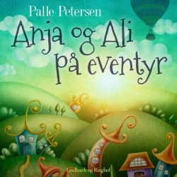 Palle Petersen (f. 1943): Anja og Ali på eventyr