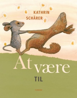 Kathrin Schärer: At være til