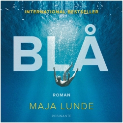 Maja Lunde (f. 1975): Blå : roman