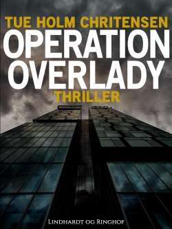 Tue Holm Christensen: Operation Overlady