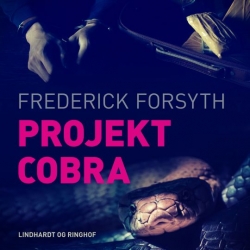 Frederick Forsyth: Projekt Cobra (Ved Jesper Bøllehuus)