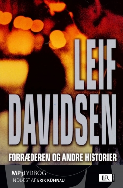 Leif Davidsen: Forræderen og andre historier