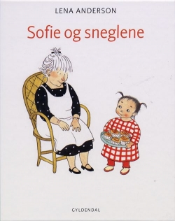 Lena Anderson: Sofie og sneglene