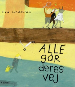 Eva Lindström: Alle går deres vej