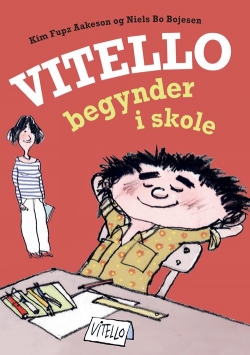 Kim Fupz Aakeson, Niels Bo Bojesen: Vitello begynder i skole