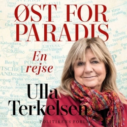 Ulla Terkelsen: Øst for Paradis