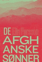 Elin Persson (f. 1992): De afghanske sønner