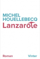 Michel Houellebecq: Lanzarote : roman
