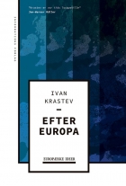 Ivan Krastev (f. 1965): Efter Europa