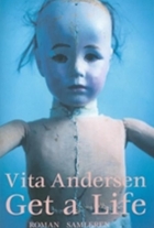 Vita Andersen (f. 1944): Get a life : roman