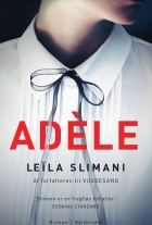 Leïla Slimani (f. 1981): Adèle : roman