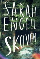 Sarah Engell: Skoven