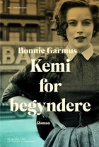 Bonnie Garmus: Kemi for begyndere : roman