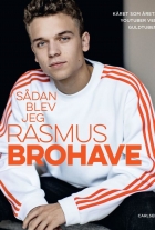Rasmus Brohave (f. 1998): Sådan blev jeg Rasmus Brohave