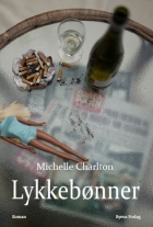 Michelle Charlton (f. 1965): Lykkebønner : roman