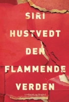 Siri Hustvedt: Den flammende verden : roman