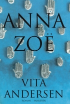 Vita Andersen (f. 1944): Anna Zoë : roman