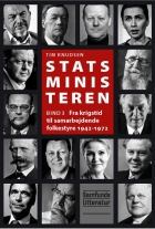 Tim Knudsen (f. 1945): Statsministeren. Bind 3, Fra krigstid til samarbejdende folkestyre 1942-1972