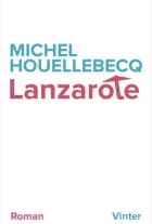 Michel Houellebecq: Lanzarote