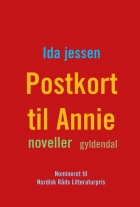 Ida Jessen (f. 1964): Postkort til Annie : noveller