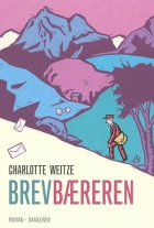 Charlotte Weitze: Brevbæreren : roman