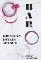 Kristian Ditlev Jensen (f. 1971): Bar : roman