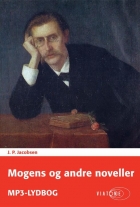 J. P. Jacobsen (f. 1847): Mogens og andre noveller
