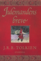 J. R. R. Tolkien: Julemandens breve (Ved La Touche Andersen, Andersen og Lyderik)