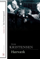 Tom Kristensen (f. 1893): Hærværk : roman